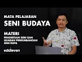 Download Lagu Eduleven - Seni Budaya - Pengertian Seni dan Sejarah Perkembangan Seni Rupa