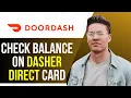 How To Check Balance On Dasher Direct Card