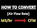 Conversion of to CFM What is cubic feet per minute CFM to