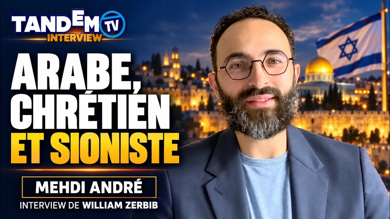 Arabe, chrétien et sioniste : pourquoi je soutiens Israël | Mehdi André