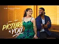 PICTURE OF YOU - NADIA BUARI CHIKE DANIELS Latest 2026 Nigerian Movie