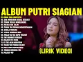 Lagu Lagu Rohani Putri Siagian Full Album Terbaik 2025 (Lirik Video) | Lagu Rohani Penyejuk Hati 2025