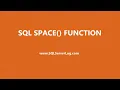 SQL SPACE Function