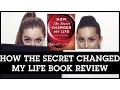 How The Secret Changed My Life Book Review This is as real as it gets