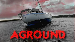 AGROUND – The Eventual Fate Of All Sailors Who Dare Leave The Dock | Sailboat Story 254