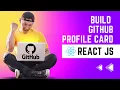 React JS Tutorial - Learn to Build a GitHub Profile Card with React and GitHub API Beginner s Guide