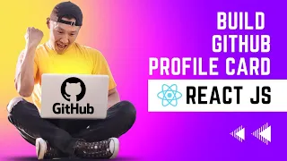 React JS Tutorial - Learn to Build a GitHub Profile Card with React and GitHub API Beginner s Guide