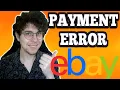 How To Fix Ebay Payment Error