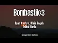 Download Lagu Ryan Castro, Blaiz Fayah, Trubal Kush - BOMBASTIK (Letra/Lyrics) | SENDÉ