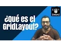 Que es el GridLayout en Java