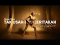 Lagu BRIAN BESS - TAK USAH KAU CERITAKAN (2023) | FUSION JAZZ COVER #NNMRequest SAMERIA