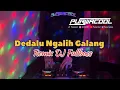 Lagu DJ Dedalu Ngalih Galang - Edi Satya Remix DJ Fullbass Viral Tiktok