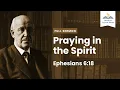 Download Lagu Bidden in de Geest - Een preek over bidden in de Geest uit Efeziërs 6:18 (herschreven)