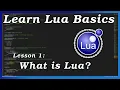 What is Lua - Lua Basics Part 1