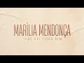 Tudo Vai Ficar Bem - Marília Mendonça