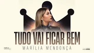 Marília Mendonça - Tudo Vai Ficar Bem (Lyric Vídeo Oficial)