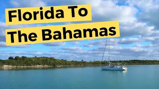 Sailing To The Bahamas From Florida