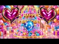 Happy Birthday Song 🎂 Amazing Birthday Celebration Music