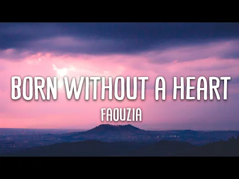 Download MP3 Faouzia - Born Without a Heart (Lyrics + Vietsub)