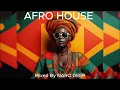 BEST OF AFRO HOUSE MIX 2025