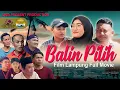 Lagu BALIN PILIH - FILM LAMPUNG FULL MOVIE - SUBTITTLE INDONESIA - LAGU LAMPUNG BUJANJI SOUNDTRACK