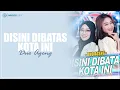 Download Lagu DISINI DIBATAS KOTA INI - Duo Ageng (Lirik)