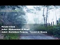 Download Lagu Nasyid Terjemahan Taweel Al Shawq (Kerinduan Mendalam) \