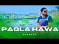 Download Lagu Ponkoj - Pagla Hawar Tore Dj | পাগলা হাওয়ার তরে | James |Circuit Remixবন্ধু আসছে বহু দিনTiktok Trend