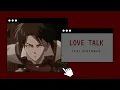 Lagu LOVE TALK | Levi Ackerman