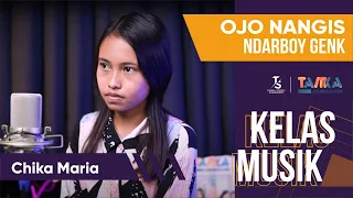 Download Ndarboy Genk - Ojo Nangis (cover by Chika) | Kelasmusik #56 MP3