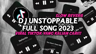 Download DJ OLD UNSTOPPABLE FULL SONG SLOW REVERB MENGKANE VIRAL DI TIKTOK YANG KALIAN CARI MP3