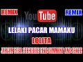 Download Lagu Karaoke Remix KN7000 Tanpa Vokal | Lelaki Pacar Mamaku - Lolita HD