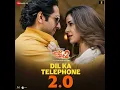 Download Lagu Dil Ka Telephone 2.0 (From _Dream Girl 2 song