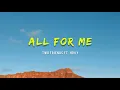 Download Lagu Two Friends ft. HRVY - All For Me (Lyrics)