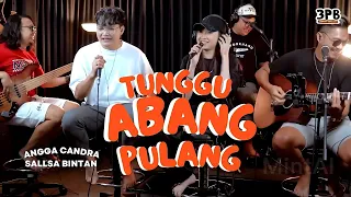 tunggu abang pulang angga candra feat 3pemuda berbahaya u0026 sallsa bintan
