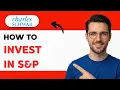 How to Invest in S P Charles Schwab 2026 Full Guide