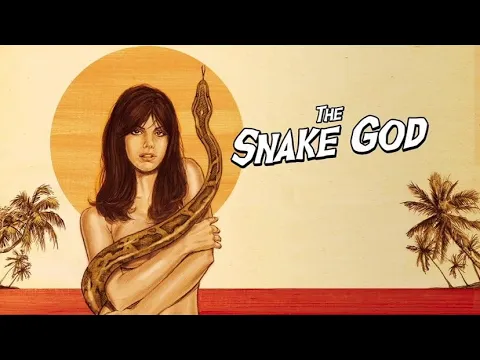 The Snake God (1970) - Theatrical Trailer