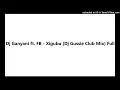 Download Lagu Dj Ganyani ft. FB - Xigubu (Dj Gussie Club Mix) Full