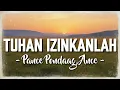 Download Lagu Tuhan Izinkanlah – Pance Pondaag, ANCE | Lirik Lagu Religi Lawas Paling Menyentuh