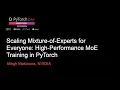 PyTorch Day India 2026 Scaling Mixture of Experts for Everyone High Performance MoE Training in PyT
