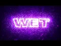 Wax Motif - WET (Official Full Stream)