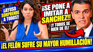 😂ESPAÑA SE DESCOJONA DEL CORRUPTO SÁNCHEZ😂 AYUSO se BURLA de ÉL, lo IMITA ¡Y LAS CARCAJADAS SON ...!