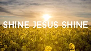 Download SHINE JESUS SHINE || LYRICS MP3