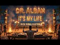 Lagu Dr. Alban – It’s My Life 2k26 Tribal Electro Remix (Dj Monster Edit)