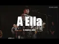 El Poder Del Norte - A Ella (LETRA)