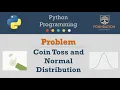 Python - Coin Toss and Normal Distribution