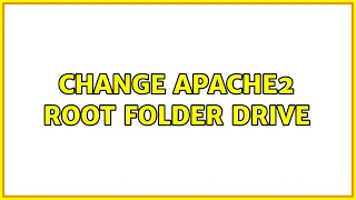 Ubuntu Change Apache2 root folder drive
