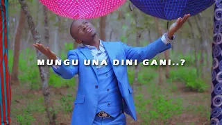 DANIEL THOMAS MUNGU UNA DINI GANI Official Video 