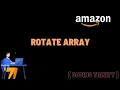 Rotate Array Amazon Problem Solving Technique Coding Trinity