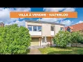 VILLA A VENDRE - WATERLOO